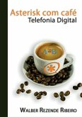 Asterisk Com Café (eBook, PDF) Asterisk Com Café (eBook, PDF)
