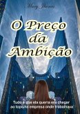 O Preço Da Ambição (eBook, PDF)