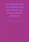 Os Honorários Sucumbenciais Recursais Na Atual Ordem Jurídica (eBook, PDF)