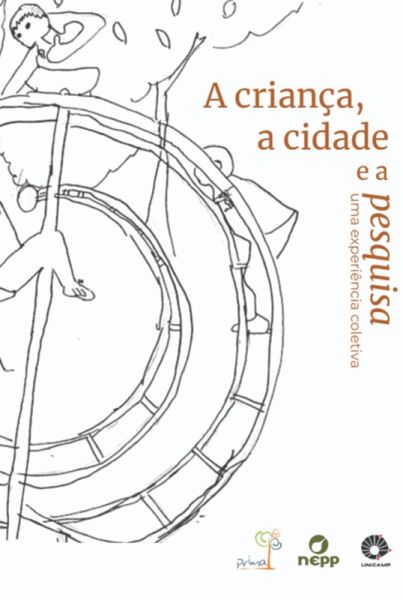 Grupo 8 - A Criança, A Cidade E A Pesquisa (eBook, PDF) Grupo 8 - A Criança, A Cidade E A Pesquisa (eBook, PDF)
