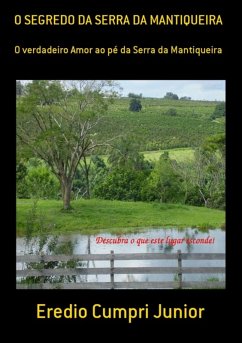 O Segredo Da Serra Da Mantiqueira (eBook, PDF) - Junior, Eredio Cumpri