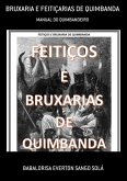 Bruxaria E Feitiçarias De Quimbanda (eBook, PDF)