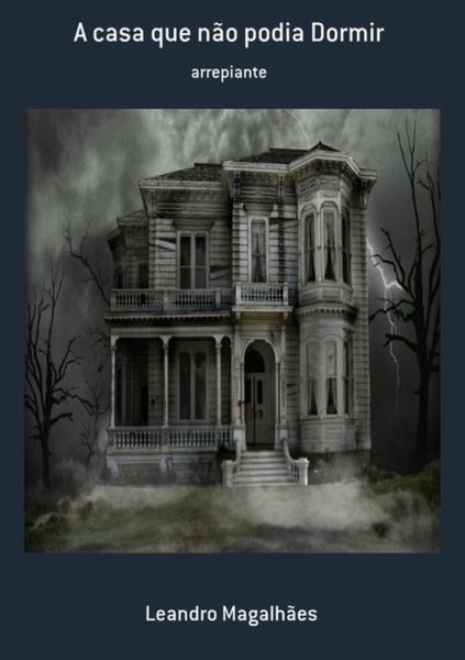 A Casa Que Não Podia Dormir (eBook, PDF)