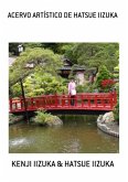 Acervo Artístico De Hatsue Iizuka (eBook, PDF)