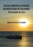 Gestão Ambiental Na Região Metropolitana De Salvador (eBook, PDF)