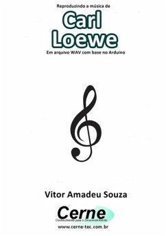 Cover Reproduzindo A Música De Carl Loewe Em Arquivo Wav Com Base No Arduino (eBook, PDF)