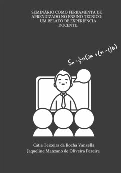 Cover Seminário Como Ferramenta De Aprendizado No Ensino Técnico: Um Relato De Experiência Docente (eBook, PDF)