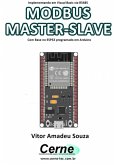 Implementando Em Visual Basic Via Rs485 Modbus Master-slave Com Base No Esp32 Programado Em Arduino (eBook, PDF)