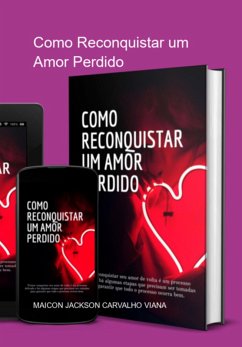 Cover Como Reconquistar Um Amor Perdido (eBook, PDF)