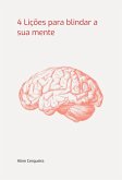 4 Lições Para Blindar A Sua Mente (eBook, PDF)