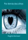 Por Detrás Dos Olhos (eBook, PDF)