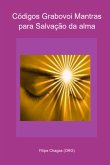 Códigos Grabovoi Mantras Para Salvação Da Alma (eBook, PDF)