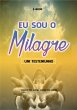 Eu Sou O Milagre (eBook, PDF) - Bild 1