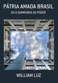 Pátria Amada Brasil (eBook, PDF)