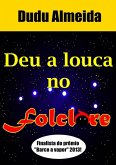 Deu A Louca No Folclore (eBook, PDF)