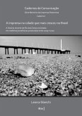 A Imprensa Na Cidade Que Mais Cresceu No Brasil (eBook, PDF)