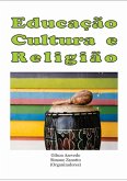 Educação, Cultura E Religião (eBook, PDF)