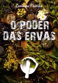 O Poder Das Ervas (eBook, PDF)