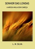 Senhor Das Lendas (eBook, PDF)