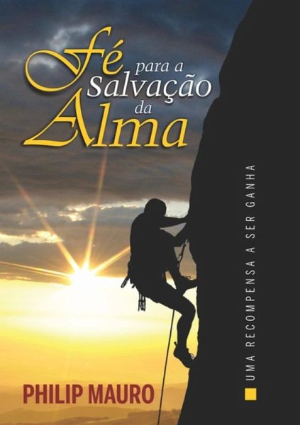 Fé Para A Salvação Da Alma (eBook, PDF) Fé Para A Salvação Da Alma (eBook, PDF)