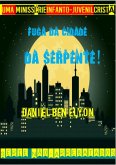 Fuga Da Cidade Da Serpente! (eBook, PDF)