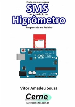 Cover Envio De Mensagens Sms Com A Medição De Higrômetro Programado No Arduino (eBook, PDF)