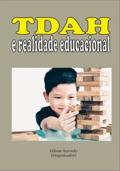 Tdah E Realidade Educacional (eBook, PDF) - (Organizador), Gilson Azevedo