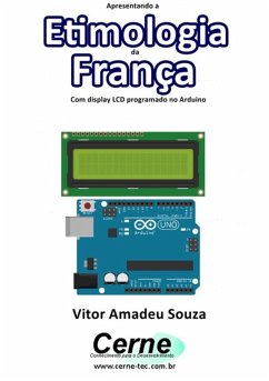 Cover Apresentando A Etimologia Da França Com Display Lcd Programado No Arduino (eBook, PDF)