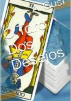 O Taro Dos Desejos (eBook, PDF) - Gust, A.