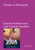 Nutrição Na Menopausa (eBook, PDF) Nutrição Na Menopausa (eBook, PDF)