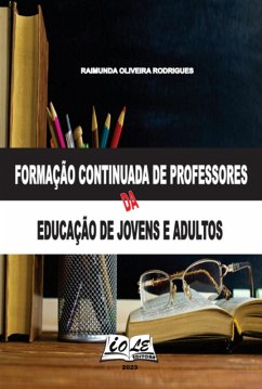 Cover Formação Continuada De Professores Da Educação De Jovens E Adultos (eBook, PDF)