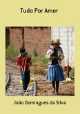 Tudo Por Amor (eBook, PDF)