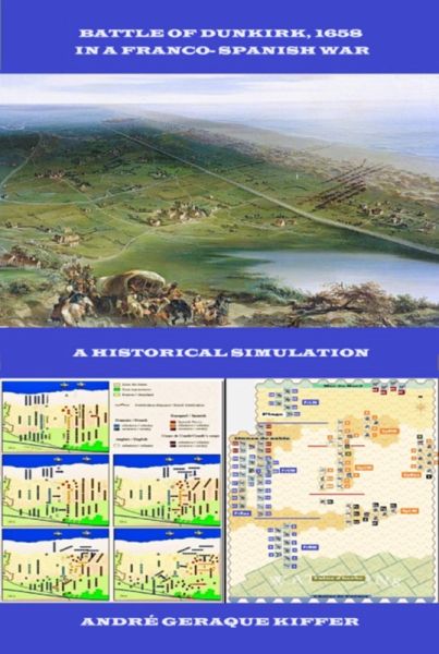 Battle Of Dunkirk, 1658, In A Franco-spanish War (eBook, PDF) Battle Of Dunkirk, 1658, In A Franco-spanish War (eBook, PDF)