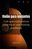 Violão Para Iniciantes (eBook, PDF)