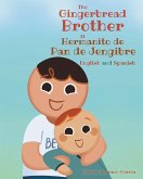 The Gingerbread Brother El Hermanito de Pan de Jengibre (eBook, ePUB)