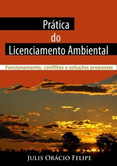 Prática Do Licenciamento Ambiental (eBook, PDF) - Felipe, Julis Orácio