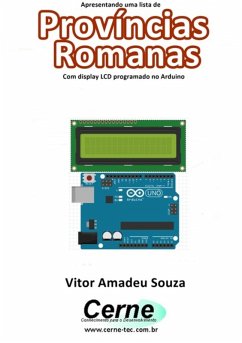 Cover Apresentando Uma Lista De Províncias Romanas Com Display Lcd Programado No Arduino (eBook, PDF)