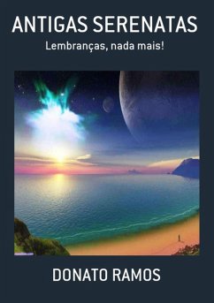 Antigas Serenatas (eBook, PDF) - Ramos, Donato