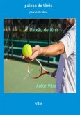 Paixao De Tênis (eBook, PDF)