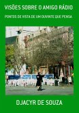 Visões Sobre O Amigo Rádio (eBook, PDF)