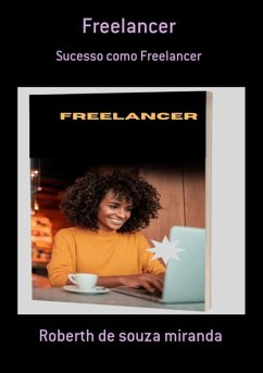 Freelancer (eBook, PDF) - de Miranda, Roberth Souza