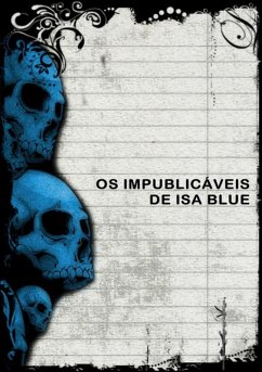 Cover Os Impublicáveis De Isa Blue (eBook, PDF)