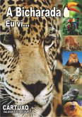 A Bicharada Eu Vi... (eBook, PDF) A Bicharada Eu Vi... (eBook, PDF)