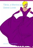 Tânia, A Menina Que Usava Luvas (eBook, PDF)