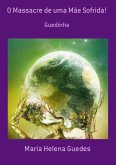O Massacre De Uma Mãe Sofrida! (eBook, PDF)