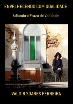 Envelhecendo Com Qualidade (eBook, PDF) - Ferreira, Valdir Soares