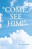 "COME, SEE HIM!" (eBook, ePUB)