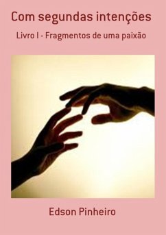 Com Segundas Intenções (eBook, PDF) - Pinheiro, Edson