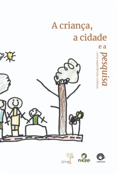 Cover Grupo 4 - A Criança, A Cidade E A Pesquisa (eBook, PDF)
