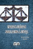 Escritos Jurídicos Sobre Acesso À Justiça (eBook, PDF) Escritos Jurídicos Sobre Acesso À Justiça (eBook, PDF)